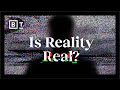 Is reality real? These neuroscientists don’t think so - Big Think 2021