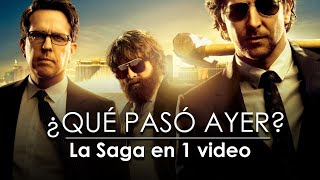 ¿Qué Pasó Ayer? La Saga en 1 Video