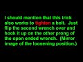 Two Wrench Leverage Trick. Using 2 wrenches to increase leverage on a tight nut or bolt.