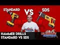 SDS drill versus standard hammer drill