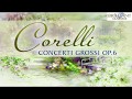 Concerti Grossi Op 6 (Full Album) - Arcangelo Corelli - 1653-1713