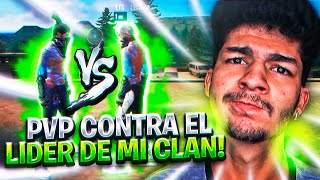 1 vs 1 Contra El Lider De Mi Clan - Free Fire