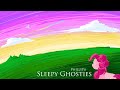 Sleepy Ghosties (Giggle at the Ghostly Re-imagined)