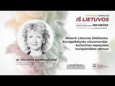 Jolanta Karpavičienė. Moteris Lietuvos Didžiosios Kunigaikštystės visuomenėje: kultūrinės tapatybės europietiškas dėmuo