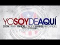 Yo Soy De Aqui - Don Omar Ft. Yandel, Daddy Yankee & Arcangel