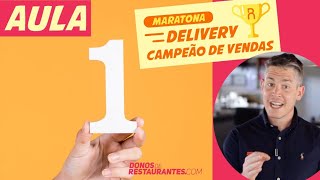 AULA 1 - OS PILARES DE UM DELIVERY DE SUCESSO