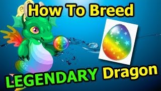 How do I breed a legendary dragon in Dragon City?