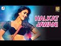 Halkat Jawani - Heroine Official New Full Song Video feat. Kareena Kapoor