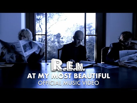 R.E.M. - At My Most Beautiful