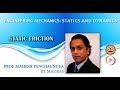 Mechanics of Solids - IITM 4.1 Static Friction - an understanding