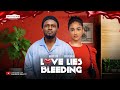 LOVE LIES BLEEDING - MAURICE SAM, SOPHIA ALAKIJA 2024 FULL NIGERIAN MOVIE