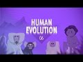Human Evolution: Crash Course Big History #6