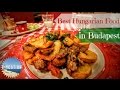 Best Hungarian Food to eat in Budapest - 2017
