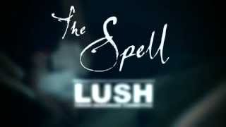 LUSH Spa The Spell - YouTube