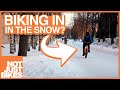 Why Canadians Can't Bike in the Winter (but Finnish people can) - Not Just Bikes 2021
