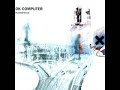 Radiohead/OK COmputer - 08 Electioneering