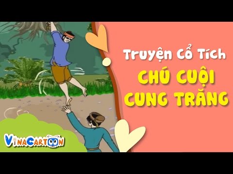 Truyện Cổ Tích Việt Nam - Chú Cuội Cung Trăng