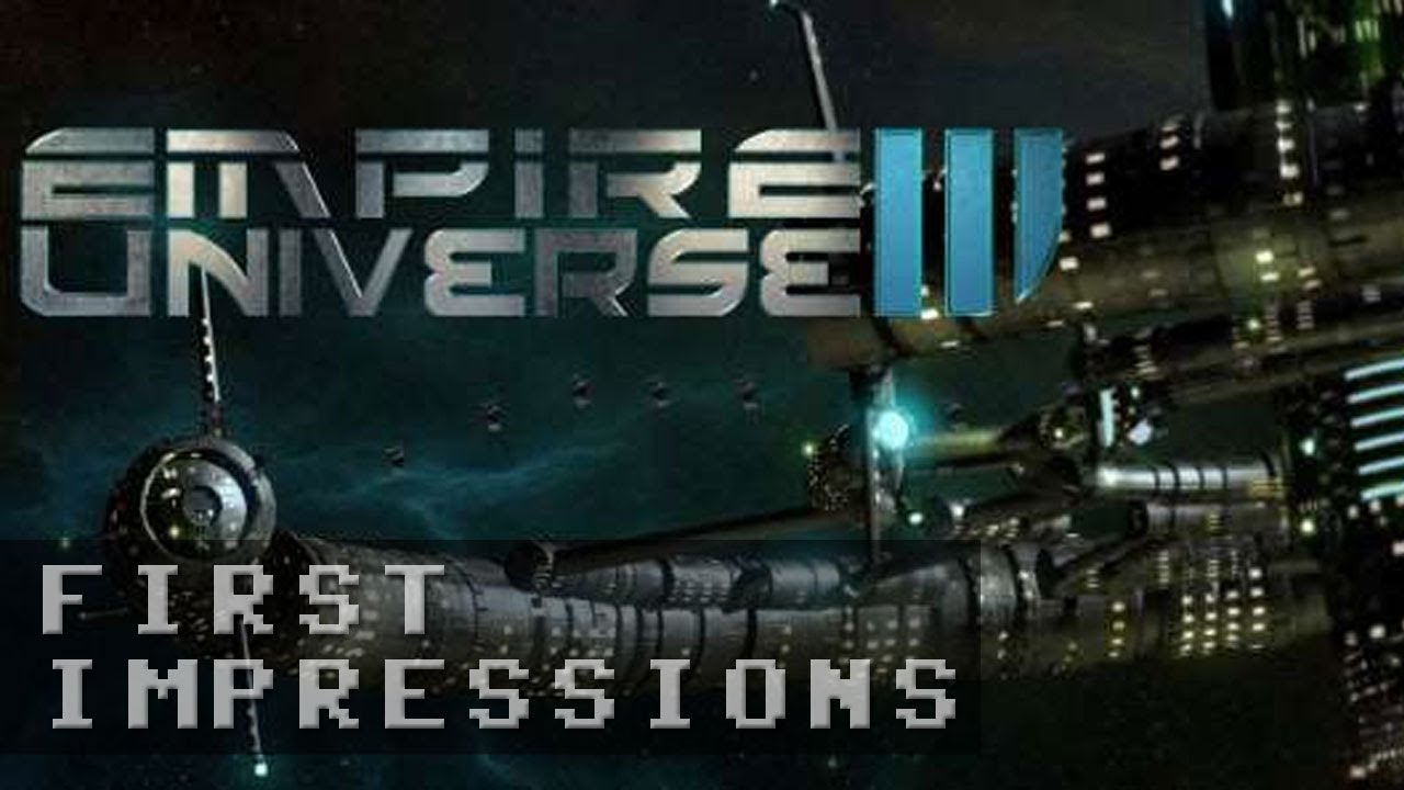 Empire Universe 3 Gameplay - First Impressions HD