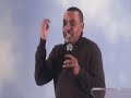 AMHARIC SEBKET PASTOR ALAAZAR WEDE EGZEEABHIER KEEREBU