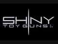 Shiny Toy Guns - Major Tom (coming home) 2009 FULL SONG