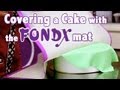 Using the FONDX MAT to Easily Cover a Cake in Rolled Fondant