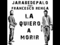 Jarabe De Palo e Francesco Renga - La Quiero A Morir