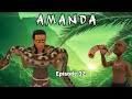 AMANDA  Episode 32