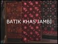 Kerajinan Batik Jambi