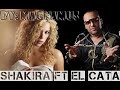 Shakira feat El Cata - rabiosa (spanish version)