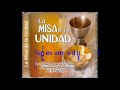 La Misa de la Unidad - Apostoles de la Palabra