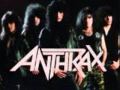 Anthrax Now it's dark