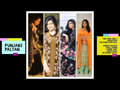 <p>Nimrat Khaira showcases six beautiful heavy dresses in her Sohne Sohne Suit song.</p>