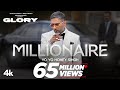 MILLIONAIRE SONG (Full Video) @YoYoHoneySingh   GLORY  BHUSHAN KUMAR