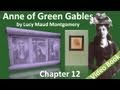 Chapter 12 - Anne of Green Gables by Lucy Maud Montgomery