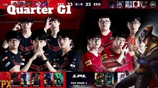 FPX vs EDG - Game 1 | Quarter Final LPL Spring 2020 | FunPlus Phoenix vs Edward Gaming G1