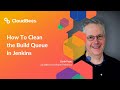 How To Clean the Build Queue in Jenkins