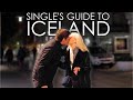 First Comes Sex... I Single's Guide to Iceland 1/3 - 2018