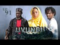 UVUNGU Ep_91 #Chendu