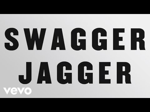 Swagger Jagger - LYRIC VIDEO