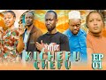 KICHEFUCHEFU  EP 1  @sengomk