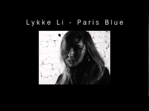 Lykke Li - Paris Blue