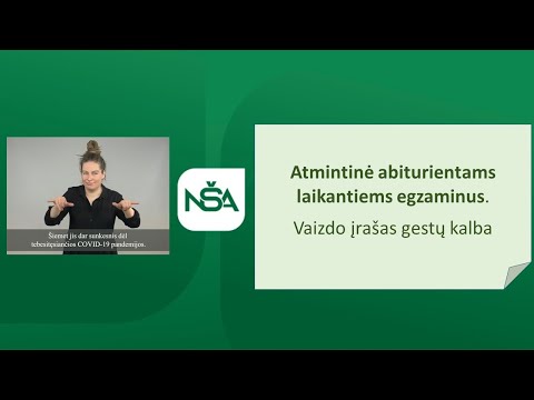 Nacionalinė švietimo agentūra. Atmintinė abiturientams, laikantiems egzaminus, gestų kalba