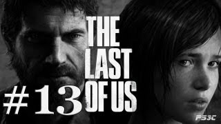 Lets Play The Last Of Us Deutsch Part 13 German Walkthrough Gameplay 1080p