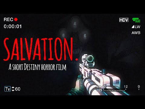 SALVATION. (A Short Destiny Horror Film)