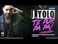 J.Yolo - Te pup, Pa Pa! (Official Single)