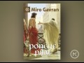 Miro Gavran; Jedini svjedok ljepote