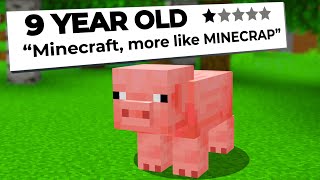 Reading MORE 1 Star Minecraft Reviews...