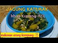 Catemak Jagung Kuliner Khas NTT