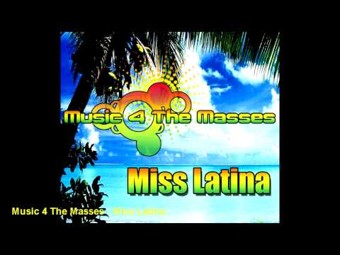 Music 4 The Masses - Miss Latina