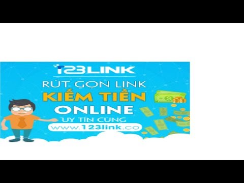 Hướng dẫn chi tiết rút gọn link kiếm tiền với 123Link toàn tập